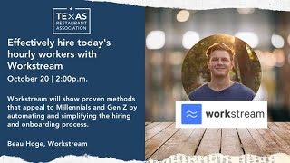 Effectively hire today's hourly workers with Workstream