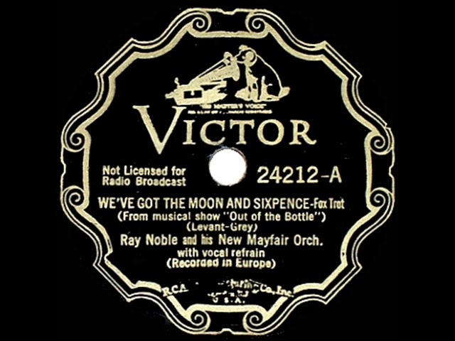Watch 1933 HITS ARCHIVE: We’ve Got The Moon And Sixpence - Ray Noble (Al Bowlly, vocal) on YouTube