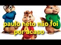 Capture de la vidéo Paulo Neto Não Foi Por Acaso Na Voz Dos Esquilos