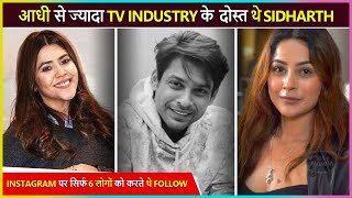 Sidharth Shukla Only Followed This 6 People On Instagram