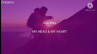 Ava max - My head & My heart ( lyrics )