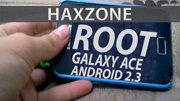 How to root Samsung Galaxy Ace Android 2.3