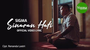 SIGMA - SINARAN HATI (Official Video Music)