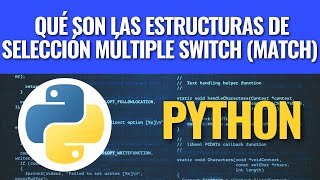 What are multiple selection structures switch (match) in Python