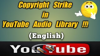 (English) Copyright Strike in YouTube Audio Library | How to find Copyright free music | Techno Tips