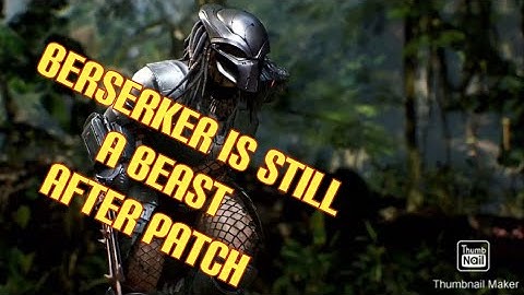 Predator hunting grounds - BERSERKER IS STILL BEAST AFTER PATCH (No commentary)