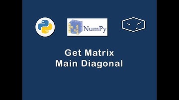 numpy get main diagonal from matrix