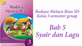 Syair dan lagumateri pembelajaran budaya melayu riau sdkelas 3 bab 5
semester genapsumber: https:///user/shukachintahttps:///c/gaharadi...