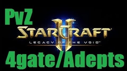SC2 Legacy of the Void | PvZ 4 gate w/Adepts