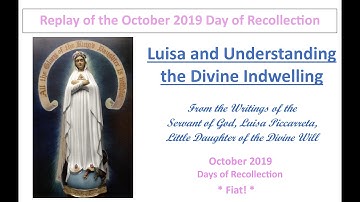 Lesson 5 - for Broadcast - Luisa and Understanding the Divine Indwelling   Fiat!