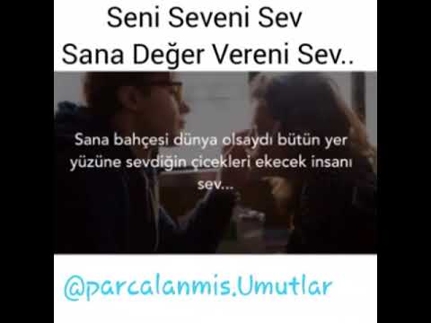 Seni Seveni Sev,Sana Değer Vereni Sev!     Hüzünlü Video