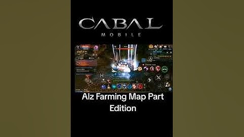 CABAL MOBILE: ALZ FARMING IN MAP PART
