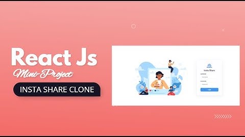 InstaShare — React Mini Project Explanation | Instagram clone | NxtWave | CCBP 4.0 |