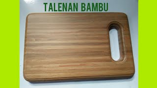 -KREASI BAMBU-Cara membuat bambu menjadi talenan [HOW TO MAKE BAMBOO INTO A UNIQUE BOARDING BOARD]