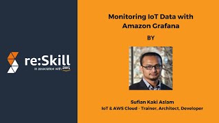 Monitoring IoT Data with Amazon Grafana