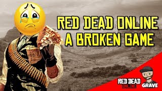 Red Dead Online Is Broken! | Red Dead Redemption 2