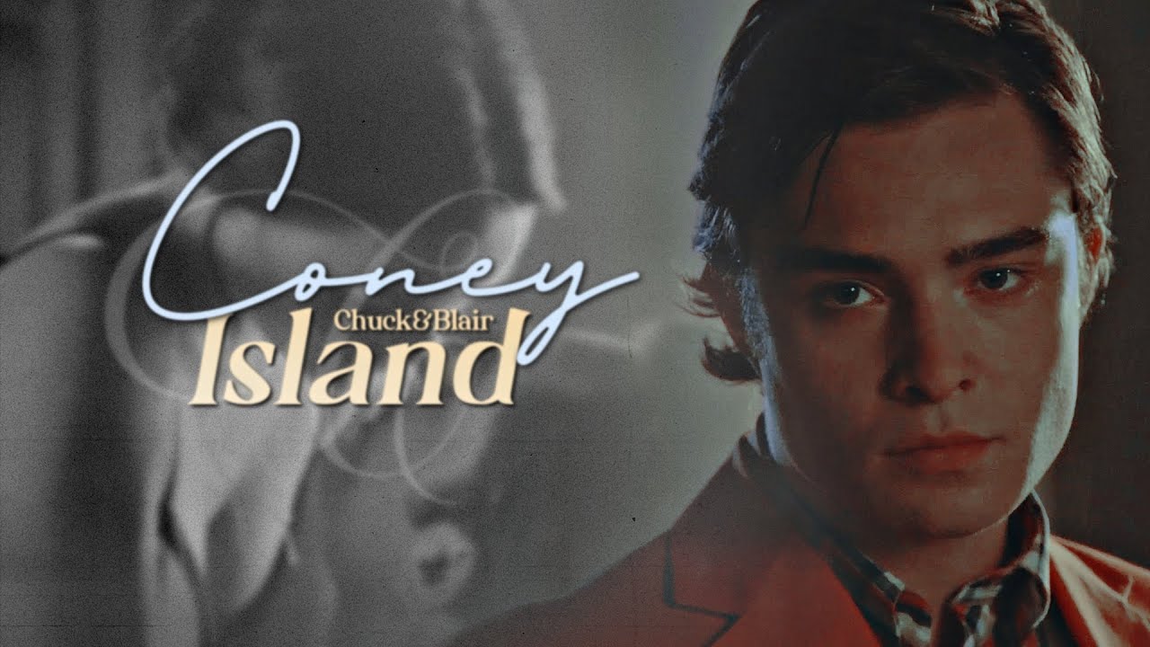 Chuck & Blair || Coney Island