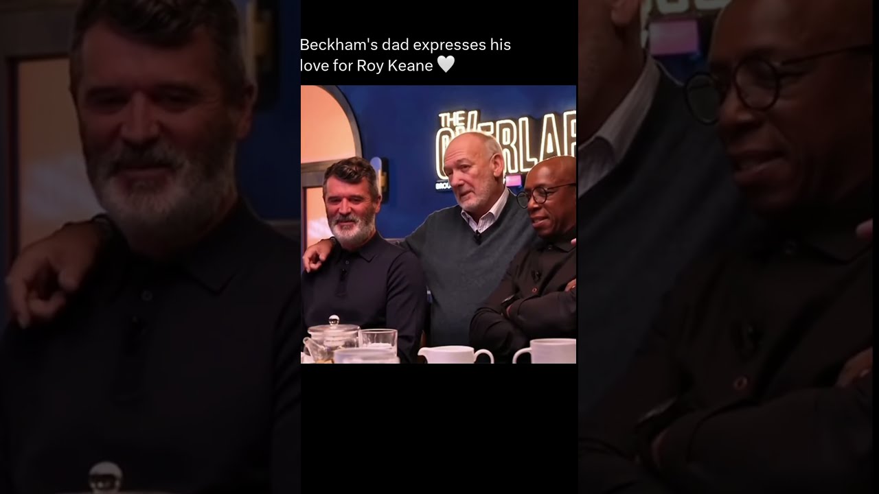 David Beckham's dad talks about his admiration for Roy Keane at Manchester United #footballshorts
