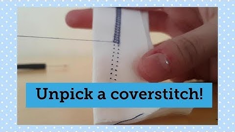 How to remove a coverstitch seam