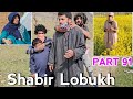 Shabir lobukh  part 91  kashmiri drama
