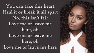 Little Mix ~ Love Me Or Leave Me ~ Lyrics Resimi