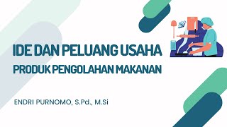 IDE DAN PELUANG USAHA PRAKARYA/PENGOLAHAN MAKANAN KHAS DAERAH YANG DIMODIFIKASI PKWU KELAS 12