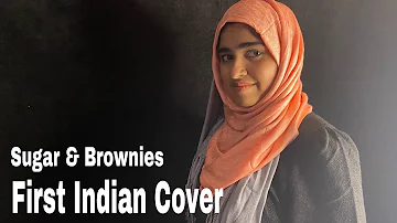 Dharia- Sugar & Brownies(by Monoir) | cover by Afsha Rehman | Indian girl |