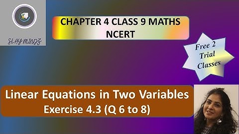 Linear Equations in Two Variables - Chapter 4 Maths Class 9 | Exercise 4.3 (Q 6 to 8) of NCERT