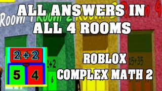 Roblox COMPLEX MATH 2 ALL ANSWERS [Walkthrough] [English] [Full Guide] [Room 1 - 4]