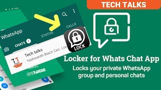 Best Whatsapp Chat Locker App For Android||Locker For Whats Chat App||Tech Talks screenshot 1