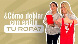 ¿Cómo doblar con estilo tu ropa? 👗