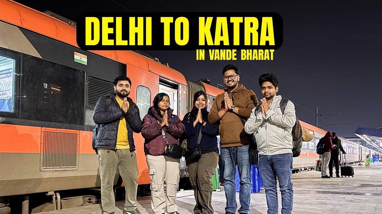 Delhi to Katra Train Journey in Vande Bharat | New Year Travel 2025