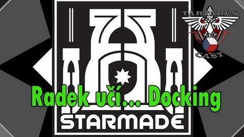 [CZ/SK] Radek učí... Starmade - Docking