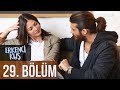 Erkenci Kuş 29. Bölüm