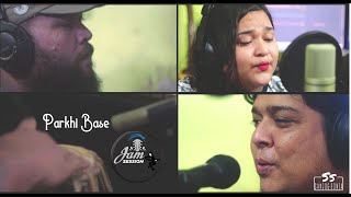 Parkhi Base Sanjog Sonia Jam Sessions Episode 2