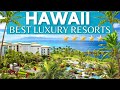 10 Best Luxury Hotels & Resorts HAWAII 2021 | All Inclusive For Families