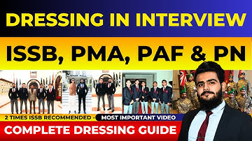 Best Dressing for ISSB Interview | PMA LONG COURSE | PAF | PN CADET