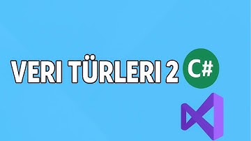 5-C# Veri Türleri – bool, double, float ve Daha Fazlası