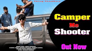 Camper Me Shooter || कैंपर में शूटर || (Official Video) Singer Chirag Choudhary New Song 2025  screenshot 5