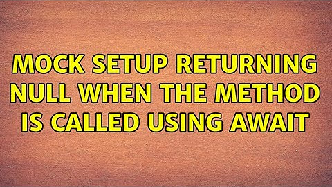 Mock setup returning null when the method is called using await
