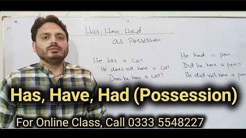 Use of "Has, Have, Had" | Possession | By Syed Ali Raza Kazmi