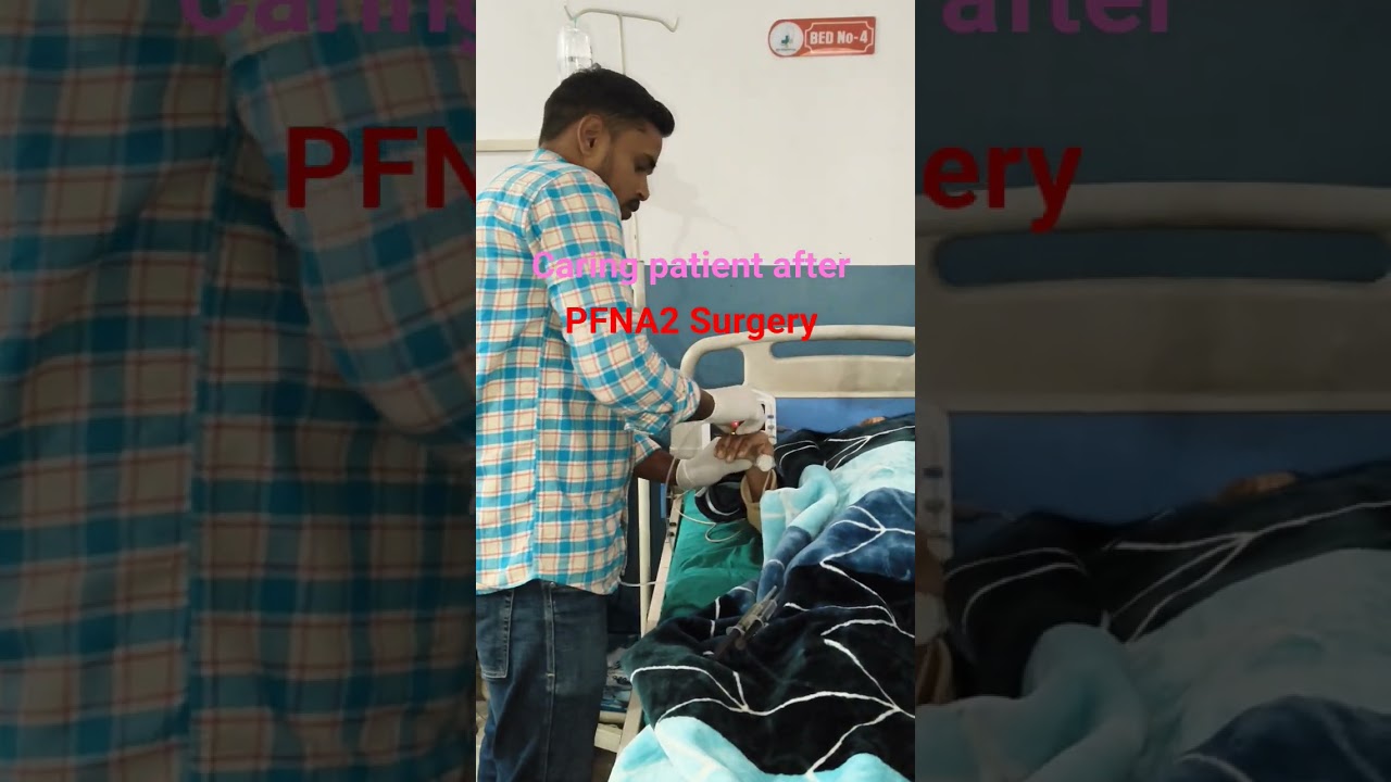 Caring Patient After PFNA2 Surgery 