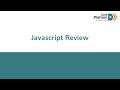 W1D3: Javascript Review
