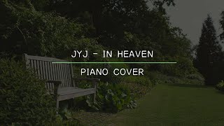 JYJ - In Heaven (Piano Cover)