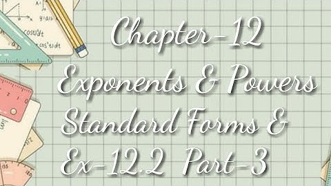 EXPONENTS & POWERS | Standard Form | EX - 12.2 | Class 8 | Maths NCERT Chapter 12 | #StudyCue