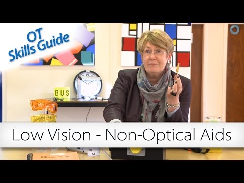 OT skills guide: Low vision - non-optical aids