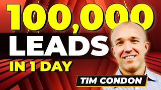 100,000 Leads in 1 Day, The BEST Campaign They'd EVER Seen