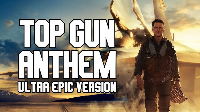 Top Gun Maverick: Top Gun Anthem Trailer Version, Geek Music - Qobuz