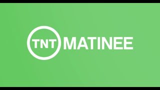 TNT Matinee | June
