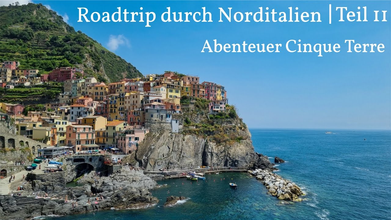 Unser Roadtrip durch Italien | Teil 11/11 | Wunderschön und sehr sehr voll 😱 ➡️ die Cinque Terre